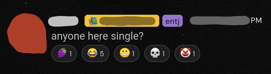 Multiple varying reactions to the obligatory message "Anyone here single?", a line better left unsaid.
